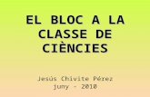presentaciÃ³ EL BLOC A LA CLASSE DE CIÃˆNCIESc.ppt