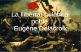 La llibertat guiant el poble- Delacroix