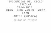Evidencias del Ciclo Escolar 2014-2015 Música