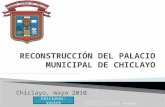 Reconstrucción del Palacio Municipal de Chiclayo