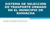 SISTEMA DE SELECCIÓN DE TRASPORTE URBANO EN EL MUNICIPIO DE RIOHACHA