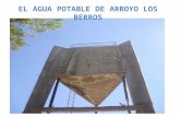 Agua potable en Arroyo Los Berros