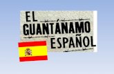 El Guantanamo Espanol