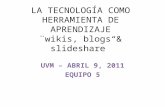 Herramietas tecnológicas de aprendizaje abril 9, 2011