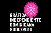 Gráfica Independiente Dominicana 2000/2010