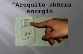 Arequito ahorra energía