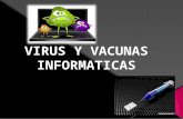 Presentación virus y vacunas informaticas  brayan camacho