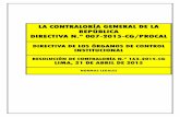 DIRECTIVA N° 007- 2015-CG/PROCAL, “DIRECTIVA DE LOS ÓRGANOS DE CONTROL INSTITUCIONAL”, APROBADA CON R. C. Nº 163-2015-CG DE 21.ABR.2015.