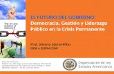 EL  FUTURO DEL GOBIERNO: Democracia, Gestión y Liderazgo Público en la Crisis Permanente