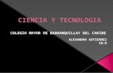Ciencia y tecnologia alexandra gutierrez