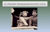 Tema 10.1 el franquismo-fundamentos ideológicos y evolución política(1939-1959). miguel ángel, pedro y josé ángel