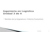 Unidad 3 entorno economico logistica