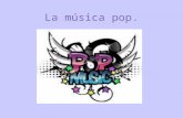 La música pop(artistas).