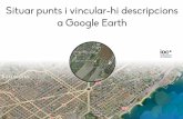 Situar punts i vincular-hi informació a Google Earth