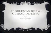 Problemas en Lima - Ignacio Morales