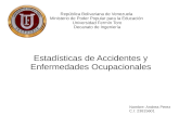 Estadísticas de Accidentes y Enfermedades Ocupacionales.