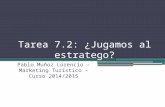 Tarea 7.2: ¿Jugamos al estratego? - Pablo Muñoz Lorencio