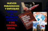 Nuevos paradigmas y enfoques teóricos del problema criminal y del control social.