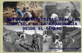 Nuevas perspectivas para la didáctica de la arqueología