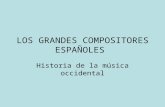 Los grandes compositores españoles