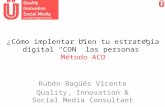 Método ACD (o como crear tu propio "ejercito online" para implantar tu estrategia digital) por Rubén Bagüés