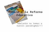 Camino a la reforma educativa