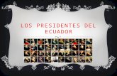 Los presidentes del ecuador alejandro y aaron