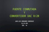 fuente conmutada y convertidor DAC R/2R