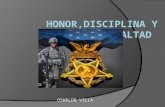 Honor,disciplina y lealtad