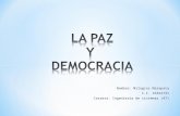 La paz y democracia