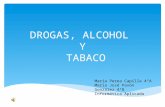 Drogas, alcohol y tabaco