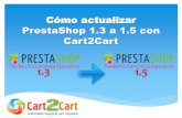 Cómo Actualizar PrestaShop 1.3 a 1.5 con Cart2Cart