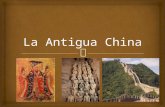 La Antigua China