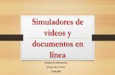 Simuladores de videos y documentos en línea