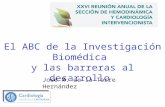 Reunion Anual Madeira 2015 El ABC de la Investigación Biomédica  y las barreras al desarrollo