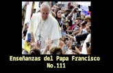 Enseñanzas del papa francisco no.111