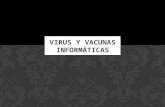 Virus informaticos y vacunas. lorena