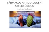 Antigotosos y uricosuricos