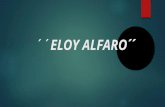 Biografia de Eloy Alfaro