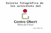 Galeria fotogràfica del Centre Obert de Ribes de Freser