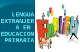 La importancia de la  lengua extranjera en  Educacion Primaria