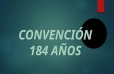 Convención 184 años