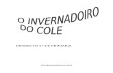 PROXECTO 1º DE PRIMARIA/ O INVERNADOIRO DO COLE