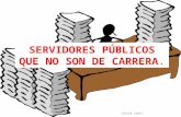 SERVIDORES PÚBLICOS QUE NO SON DE CARRERA.pptx