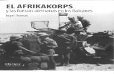 Nigel Thomas - El Afrika Korps y Las Fuerzas Alemanas en Los Balcanes