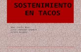Sostenimiento en Tacos