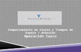 Presentación_Comportamiento Viajes y Tiempos de Atención_Operación AREQUIPA-CUSCO-LIMA.pptx