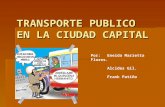 Transporte Publico en La Ciudad Capital[1]