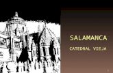 1. Catedral Vieja. Salamanca