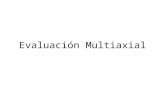 Evaluación Multiaxial